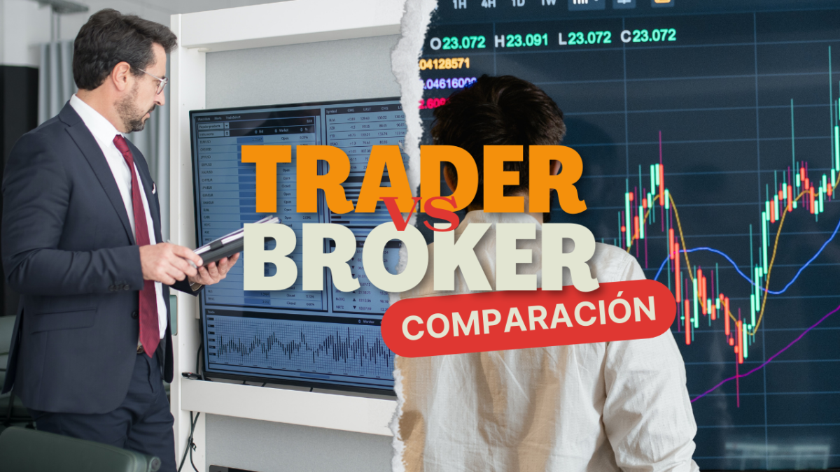 diferencia entre trader y broker